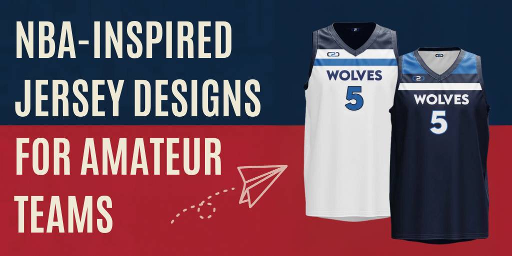 NBA-Inspired Jersey Designs for Amateur Teams